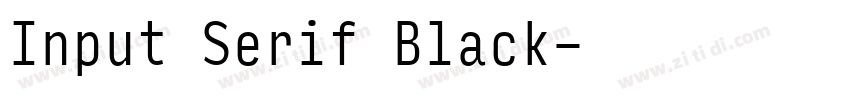 Input Serif Black字体转换